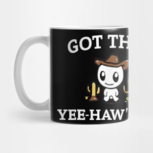 got that yee haw 'tism Mug